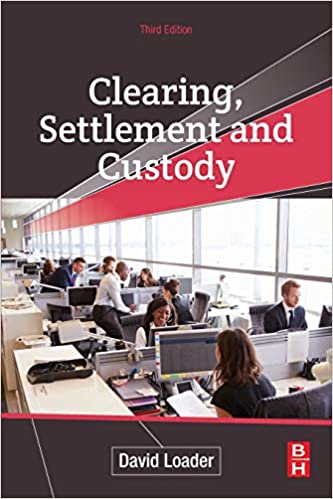 Clearing, Settlement and Custody (3rd Edition) - Orginal Pdf